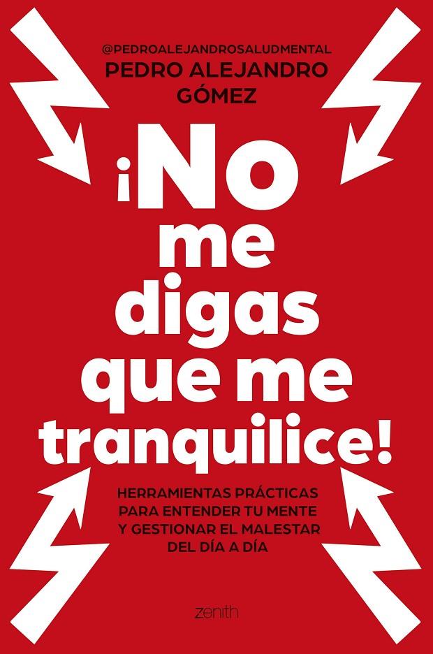 NO ME DIGAS QUE ME TRANQUILICE! | 9788408324188 | GOMEZ, PEDRO ALEJANDRO | Galatea Llibres | Librería online de Reus, Tarragona | Comprar libros en catalán y castellano online
