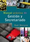 MANUAL PRÁCTICO DE GESTIÓN Y SECRETARIADO | 9788499641324 | MORUECO GOMEZ, RAÚL | Galatea Llibres | Llibreria online de Reus, Tarragona | Comprar llibres en català i castellà online