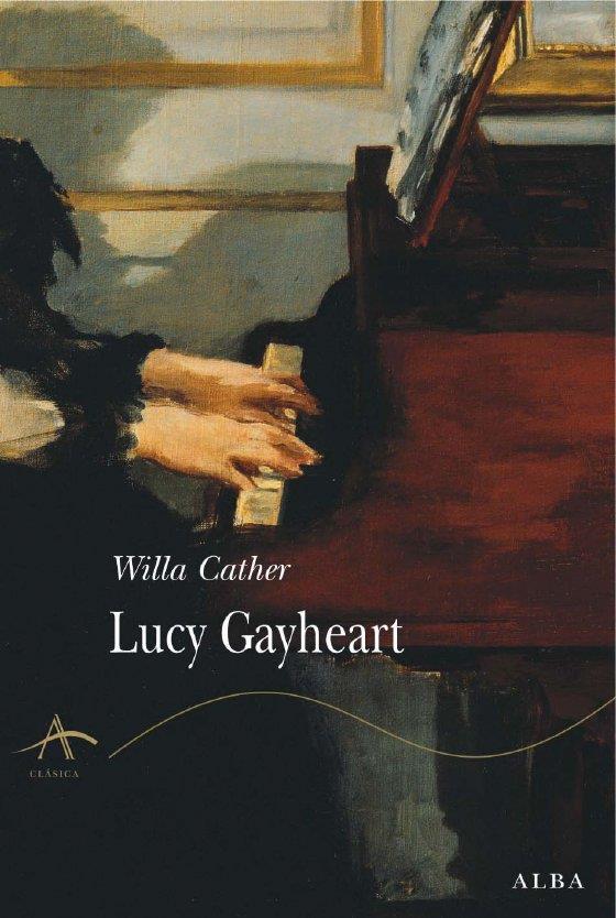 LUCY GAYHEART | 9788484284178 | CATHER, WILLA | Galatea Llibres | Librería online de Reus, Tarragona | Comprar libros en catalán y castellano online