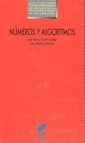 NÚMEROS Y ALGORITMOS | 9788497560122 | GAIRÍN SALLÁN, JOSÉ MARÍA / SANCHO ROCHER, JULIO | Galatea Llibres | Librería online de Reus, Tarragona | Comprar libros en catalán y castellano online