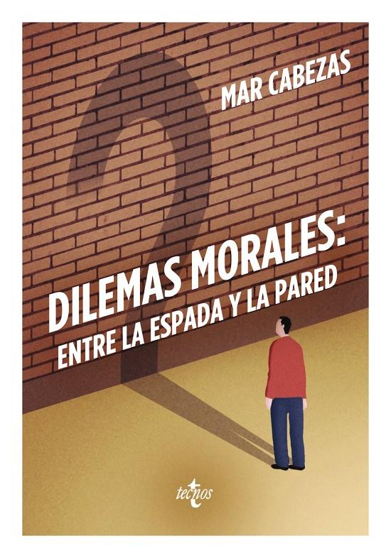 DILEMAS MORALES: ENTRE LA ESPADA Y LA PARED | 9788430968725 | CABEZAS, MAR | Galatea Llibres | Librería online de Reus, Tarragona | Comprar libros en catalán y castellano online