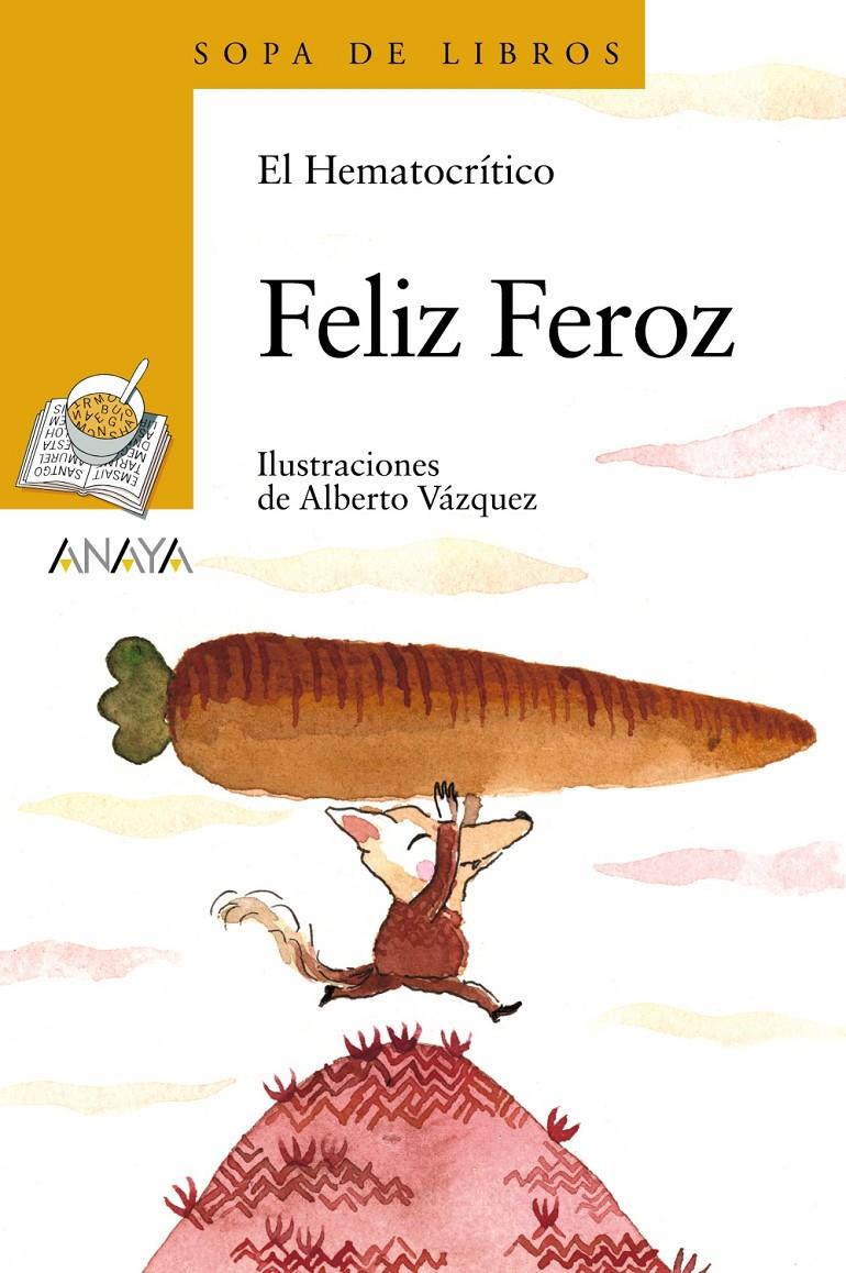 FELIZ FEROZ | 9788467861334 | EL HEMATOCRÍTICO | Galatea Llibres | Librería online de Reus, Tarragona | Comprar libros en catalán y castellano online