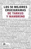 50 MEJORES CRUCIGRAMAS DE TARKUS Y MAMBRINO, LOS | 9788476696774 | TARKUS Y MAMBRINO | Galatea Llibres | Librería online de Reus, Tarragona | Comprar libros en catalán y castellano online