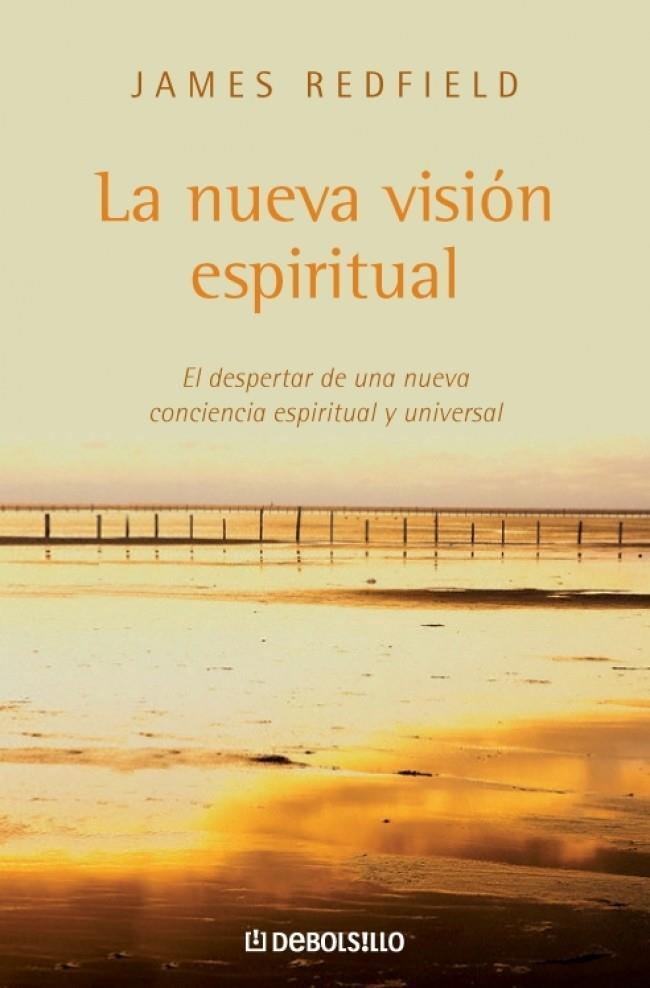 LA NUEVA VISIÓN ESPIRITUAL | 9788483463604 | REDFIELD, JAMES | Galatea Llibres | Llibreria online de Reus, Tarragona | Comprar llibres en català i castellà online