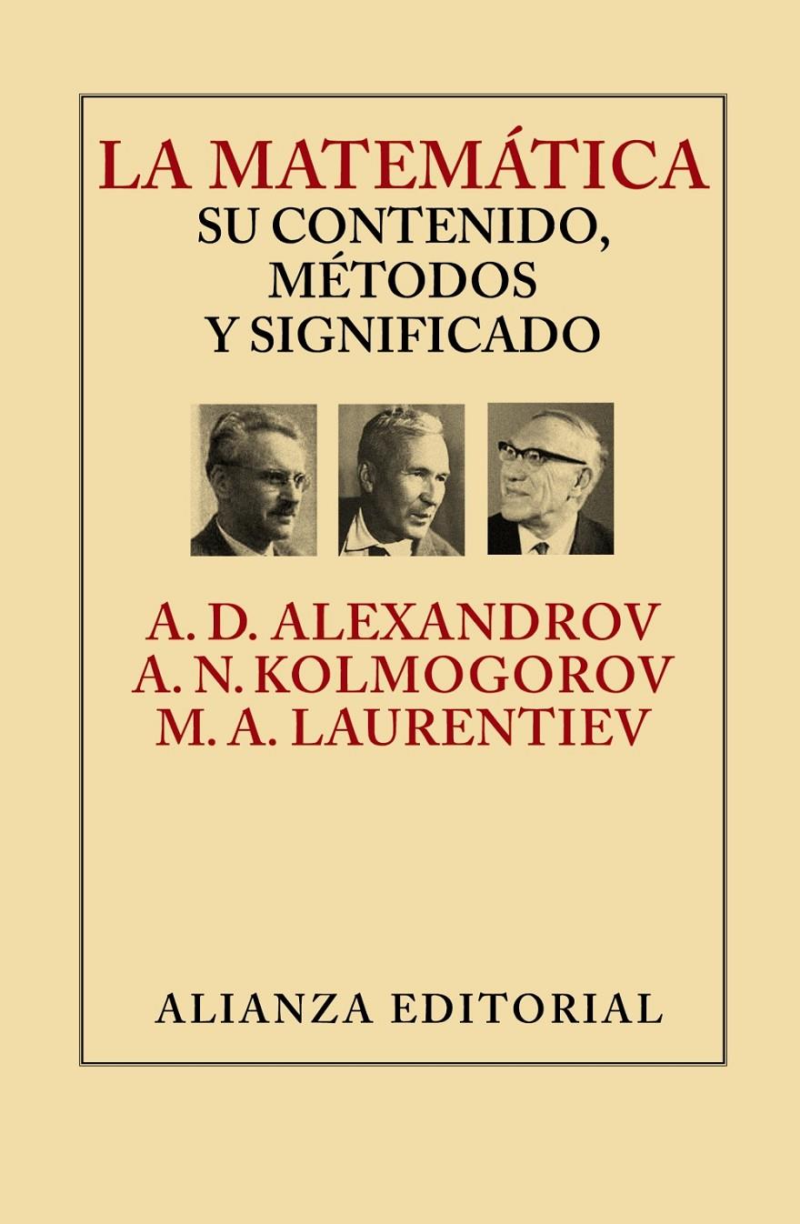 LA MATEMÁTICA: SU CONTENIDO, MÉTODOS Y SIGNIFICADO | 9788420693309 | ALEKSANDROV, A. D./KOLMOGOROV, A. N./LAURENTIEV, M. A. | Galatea Llibres | Librería online de Reus, Tarragona | Comprar libros en catalán y castellano online