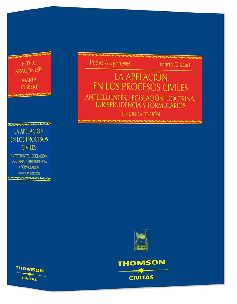 APELACIÓN EN LOS PROCESOS CIVILES : ANTECEDENTES, LEGISLACIÓN, DOCTRINA, JURISPRUDENCIA Y FORMULARIOS | 9788447030255 | ARAGONESES ALONSO, PEDRO | Galatea Llibres | Librería online de Reus, Tarragona | Comprar libros en catalán y castellano online