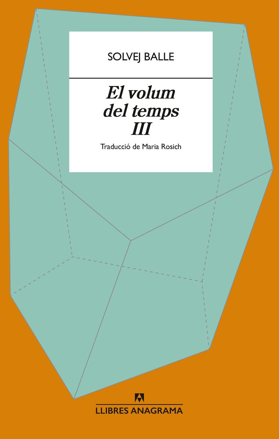 EL VOLUM DEL TEMPS III | 9788433949400 | BALLE, SOLVEJ | Galatea Llibres | Llibreria online de Reus, Tarragona | Comprar llibres en català i castellà online
