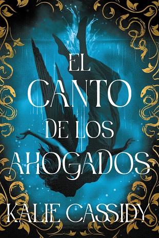 EL CANTO DE LOS AHOGADOS | 9788419988775 | CASSIDY, KALIE | Galatea Llibres | Librería online de Reus, Tarragona | Comprar libros en catalán y castellano online
