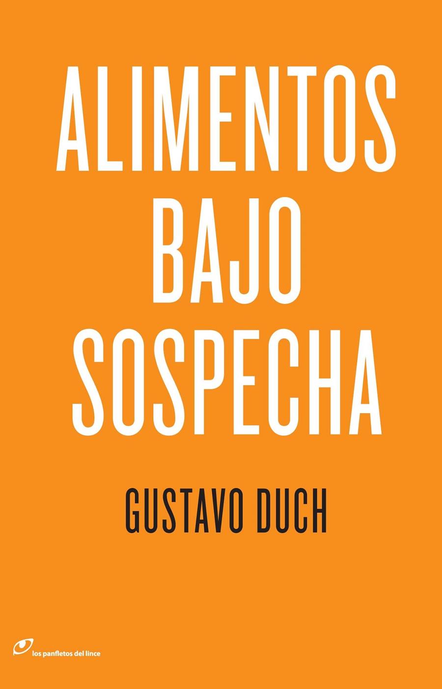 ALIMENTOS BAJO SOSPECHA | 9788415070139 | DUCH, GUSTAVO | Galatea Llibres | Llibreria online de Reus, Tarragona | Comprar llibres en català i castellà online