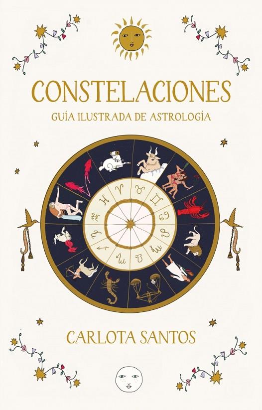 CONSTELACIONES. GUÍA ILUSTRADA DE ASTROLOGÍA | 9788466683562 | SANTOS, CARLOTA | Galatea Llibres | Librería online de Reus, Tarragona | Comprar libros en catalán y castellano online