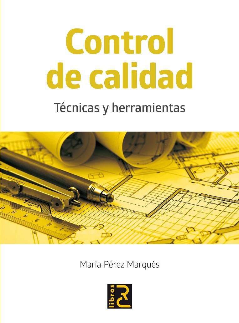 CONTROL DE CALIDAD. | 9788494180194 | PÉREZ MARQUÉS, MARÍA | Galatea Llibres | Librería online de Reus, Tarragona | Comprar libros en catalán y castellano online