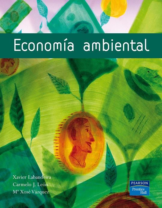 ECONOMIA AMBIENTAL | 9788420536514 | LABANDEIRA, XAVIER | Galatea Llibres | Llibreria online de Reus, Tarragona | Comprar llibres en català i castellà online
