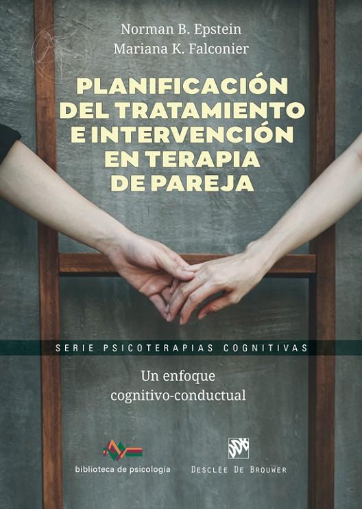 PLANIFICACIÓN DEL TRATAMIENTO E INTERVENCIÓN EN TERAPIA DE PAREJA. UN ENFOQUE CO | 9788433040022 | EPSTEIN, NORMAN B./FALCONIER, MARIANA K. | Galatea Llibres | Llibreria online de Reus, Tarragona | Comprar llibres en català i castellà online