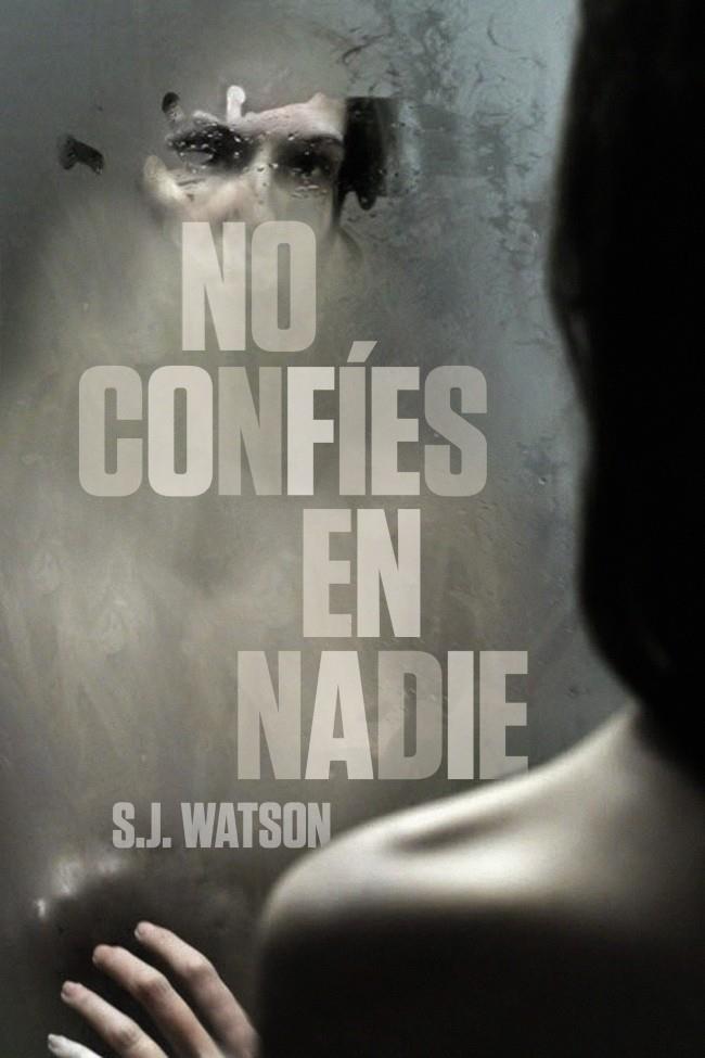 NO CONFÍES EN NADIE | 9788425346545 | WATSON, S.J. | Galatea Llibres | Llibreria online de Reus, Tarragona | Comprar llibres en català i castellà online