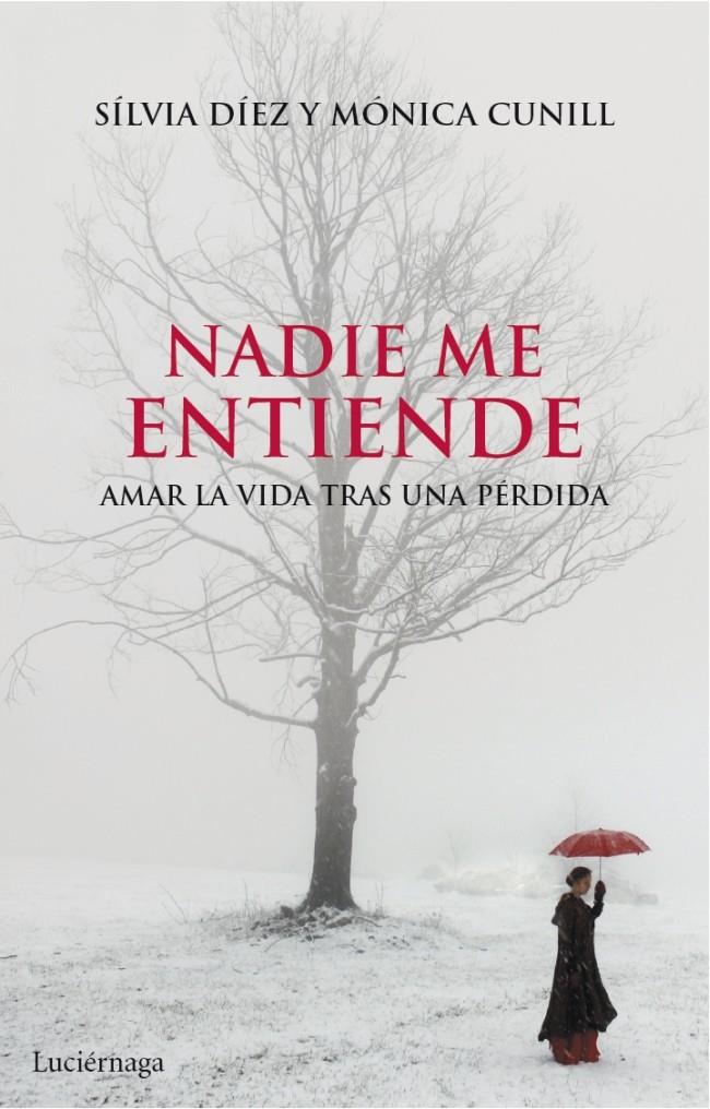 NADIE ME ENTIENDE | 9788415864004 | DÍEZ, SILVIA /MÒNICA CUNILL | Galatea Llibres | Librería online de Reus, Tarragona | Comprar libros en catalán y castellano online