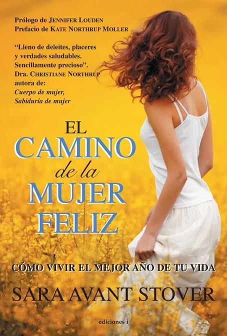 EL CAMINO DE LA MUJER FELIZ | 9788496851917 | STOVER, SARA | Galatea Llibres | Librería online de Reus, Tarragona | Comprar libros en catalán y castellano online