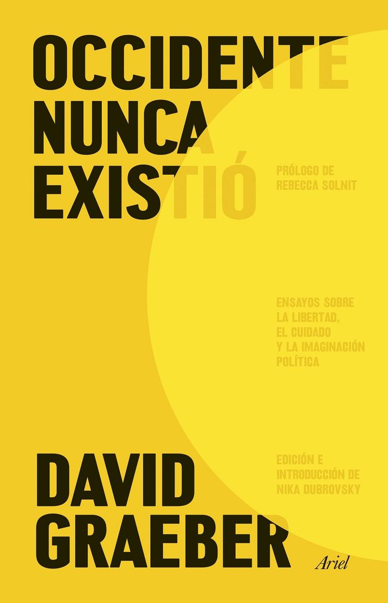 OCCIDENTE NUNCA EXISTIÓ | 9788434440265 | GRAEBER, DAVID | Galatea Llibres | Llibreria online de Reus, Tarragona | Comprar llibres en català i castellà online