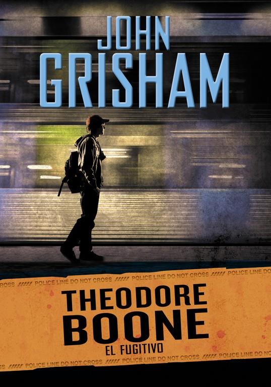 THEODORE BOONE 5. EL FUGITIVO | 9788490434642 | GRISHAM, JOHN | Galatea Llibres | Llibreria online de Reus, Tarragona | Comprar llibres en català i castellà online