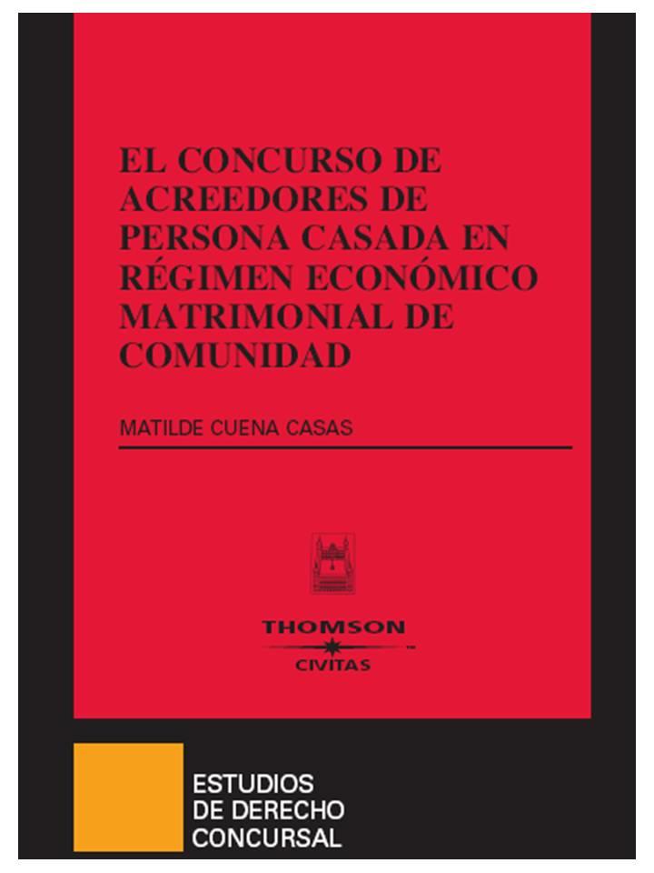 CONCURSO DE ACREEDORES DE PERSONA CASADA EN REGIMEN ECONO | 9788447029259 | CUENA CASAS, MATILDE | Galatea Llibres | Librería online de Reus, Tarragona | Comprar libros en catalán y castellano online