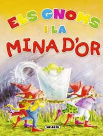 GNOMS I LA MINA D'OR, ELS | 9788430561179 | SUSAETA, EQUIPO | Galatea Llibres | Llibreria online de Reus, Tarragona | Comprar llibres en català i castellà online