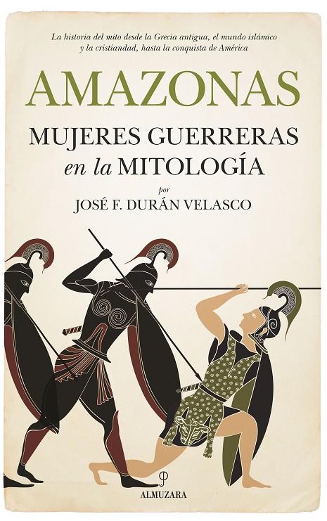 AMAZONAS MUJERES GUERRERAS EN LA MITOLOGIA | 9788417229894 | DURAN, JOSE F. | Galatea Llibres | Llibreria online de Reus, Tarragona | Comprar llibres en català i castellà online