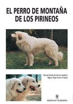 PERRO DE MONTAÑA DE LOS PIRINEOS, EL | 9788425513671 | GOMEZ DE ZAMORA SANABRIA, MANUEL | Galatea Llibres | Librería online de Reus, Tarragona | Comprar libros en catalán y castellano online