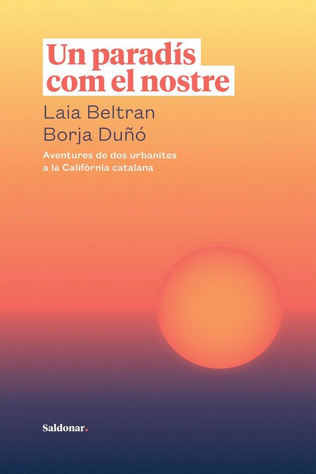 UN PARADÍS COM EL NOSTRE | 9788417611866 | BELTRAN, LAIA/DUÑÓ, BORJA | Galatea Llibres | Librería online de Reus, Tarragona | Comprar libros en catalán y castellano online