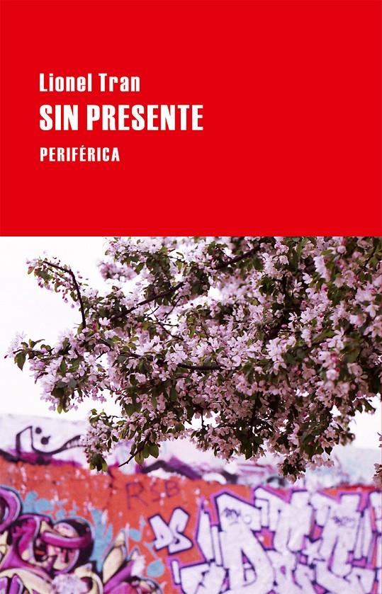 SIN PRESENTE | 9788416291182 | TRAN, LIONEL | Galatea Llibres | Llibreria online de Reus, Tarragona | Comprar llibres en català i castellà online