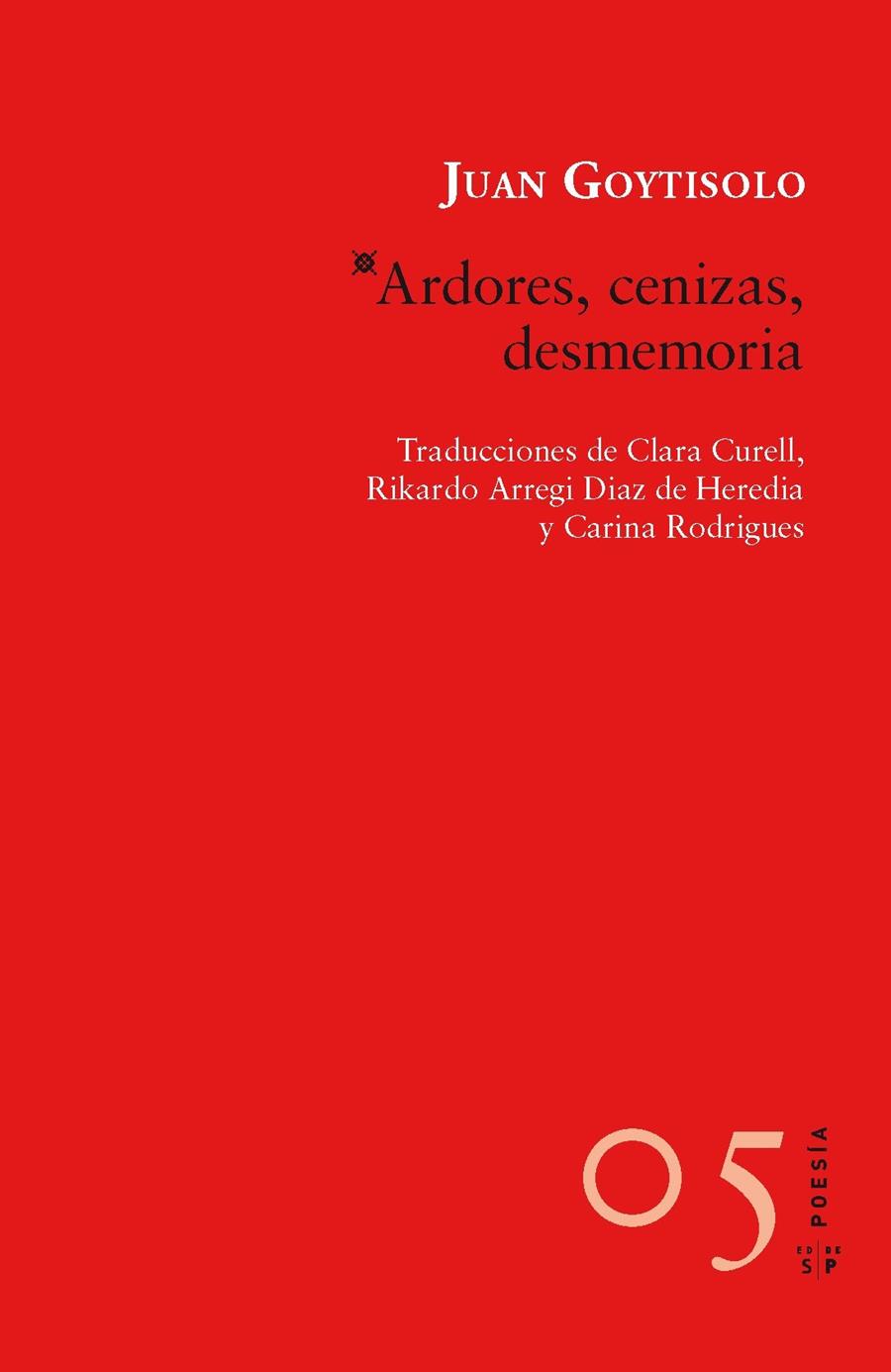 ARDORES, CENIZAS, DESMEMORIA | 9788415065371 | GOYTISOLO, JUAN | Galatea Llibres | Librería online de Reus, Tarragona | Comprar libros en catalán y castellano online