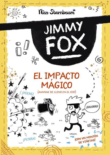 JIMMY FOX 1. EL IMPACTO MÁGICO | 9788414336519 | STERNBAUM, NICO | Galatea Llibres | Llibreria online de Reus, Tarragona | Comprar llibres en català i castellà online