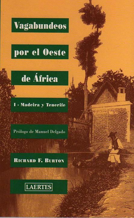 VAGABUNDOS POR EL OESTE DE AFRICA 1. MADEIRA Y TENERIFE | 9788475843872 | BURTON, RICHARD F. | Galatea Llibres | Librería online de Reus, Tarragona | Comprar libros en catalán y castellano online