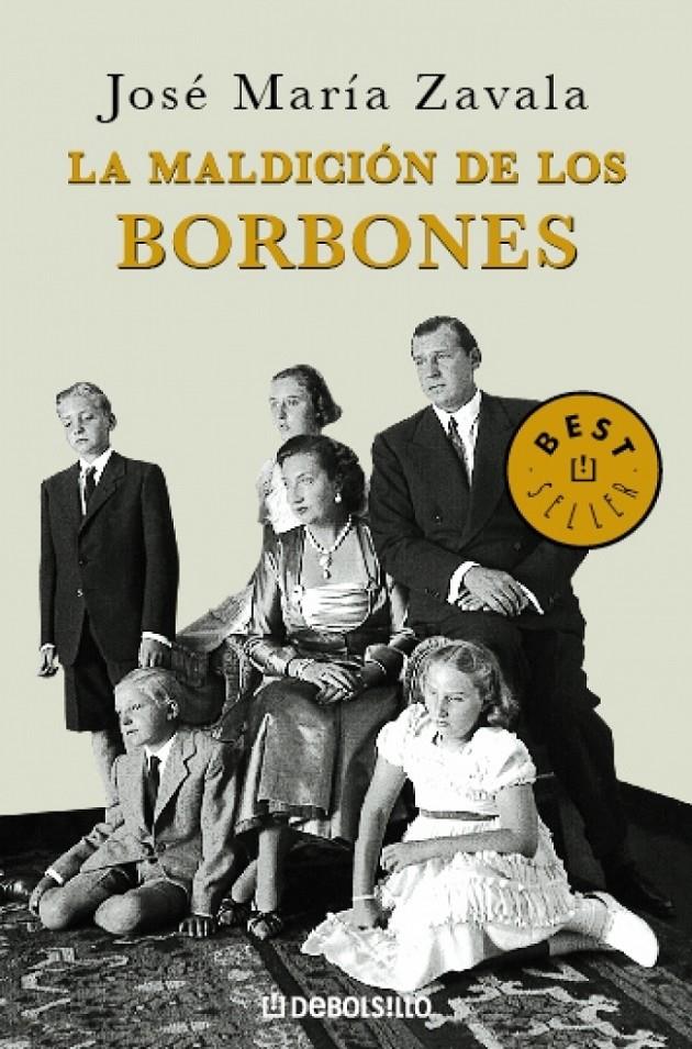 LA MALDICION DE LOS BORBONES | 9788483466414 | ZAVALA, JOSE MARIA | Galatea Llibres | Librería online de Reus, Tarragona | Comprar libros en catalán y castellano online