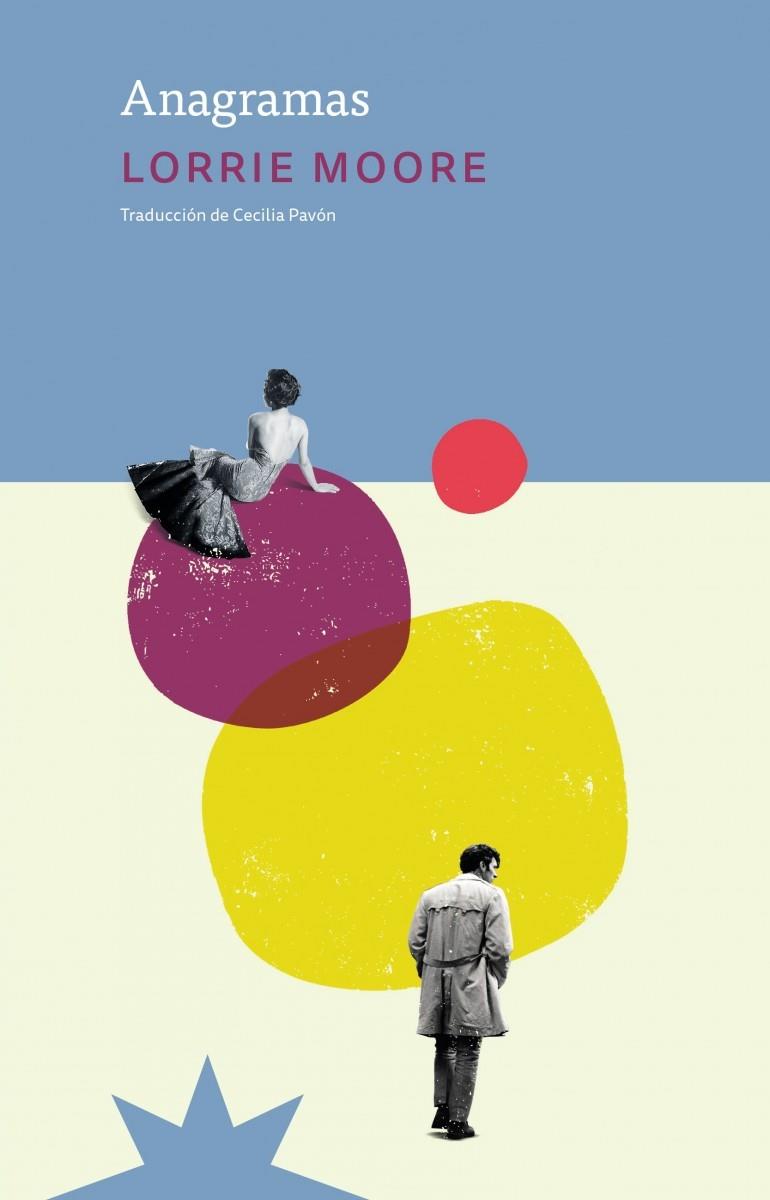 ANAGRAMAS | 9789877121889 | MOORE LORRIE | Galatea Llibres | Librería online de Reus, Tarragona | Comprar libros en catalán y castellano online