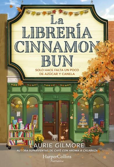 LA LIBRERÍA CINNAMON BUN | 9788419809728 | GILMORE, LAURIE | Galatea Llibres | Librería online de Reus, Tarragona | Comprar libros en catalán y castellano online