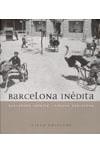 BARCELONA INÈDITA | 9788483302255 | Galatea Llibres | Librería online de Reus, Tarragona | Comprar libros en catalán y castellano online