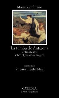 LA TUMBA DE ANTÍGONA | 9788437630380 | ZAMBRANO, MARÍA | Galatea Llibres | Librería online de Reus, Tarragona | Comprar libros en catalán y castellano online