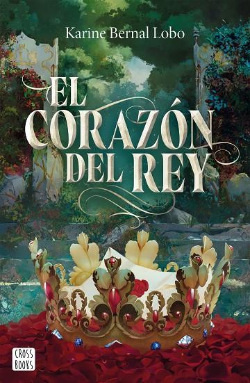 REY 3. EL CORAZÓN DEL REY | 9788408310495 | BERNAL LOBO, KARINE | Galatea Llibres | Librería online de Reus, Tarragona | Comprar libros en catalán y castellano online