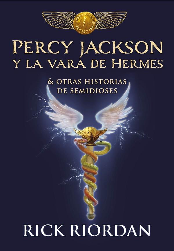PERCY JACKSON Y LA VARA DE HERMES | 9788490439463 | RIORDAN, RICK | Galatea Llibres | Librería online de Reus, Tarragona | Comprar libros en catalán y castellano online