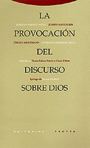 PROVOCACION DEL DISCURSO SOBRE DIOS, LA | 9788481644692 | AAVV | Galatea Llibres | Librería online de Reus, Tarragona | Comprar libros en catalán y castellano online