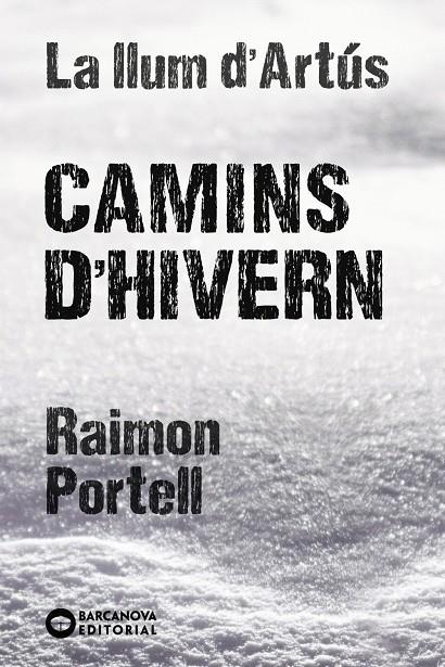 CAMINS D´HIVERN | 9788448947712 | PORTELL, RAIMON | Galatea Llibres | Llibreria online de Reus, Tarragona | Comprar llibres en català i castellà online