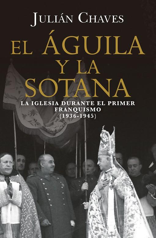 EL ÁGUILA Y LA SOTANA | 9791387592776 | CHAVES, JULIÁN | Galatea Llibres | Librería online de Reus, Tarragona | Comprar libros en catalán y castellano online