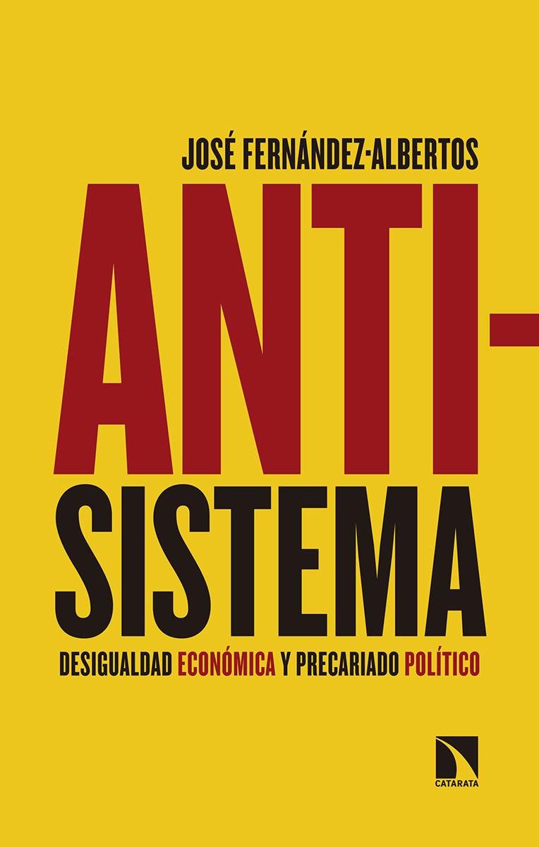 ANTISISTEMA | 9788490974759 | FERNÁNDEZ-ALBERTOS, JOSÉ | Galatea Llibres | Llibreria online de Reus, Tarragona | Comprar llibres en català i castellà online