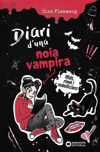 DIARI D'UNA NOIA VAMPIRA. ULLALS, RÍMEL I MALEDICCIONS | 9788448967291 | FLAMMANG, SINA | Galatea Llibres | Llibreria online de Reus, Tarragona | Comprar llibres en català i castellà online