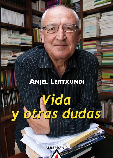 VIDA Y OTRAS DUDAS | 9788498681925 | LERTXUNDI, ANJEL | Galatea Llibres | Librería online de Reus, Tarragona | Comprar libros en catalán y castellano online