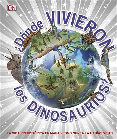 DÓNDE VIVIERON LOS DINOSAURIOS? | 9780241414422 | Galatea Llibres | Librería online de Reus, Tarragona | Comprar libros en catalán y castellano online