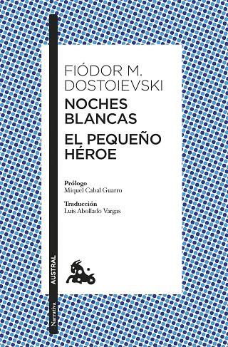 NOCHES BLANCAS · EL PEQUEÑO HÉROE | 9788408305019 | DOSTOIEVSKI, FIÒDOR M. | Galatea Llibres | Librería online de Reus, Tarragona | Comprar libros en catalán y castellano online