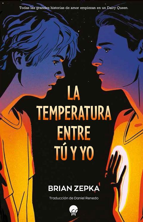LA TEMPERATURA ENTRE TU Y YO | 9788419472052 | ZEPKA, BRIAN | Galatea Llibres | Librería online de Reus, Tarragona | Comprar libros en catalán y castellano online