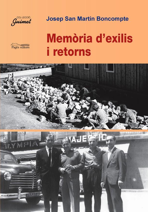 MEMORIA D'EXILIS I RETORNS | 9788497796095 | SAN MARTIN BONCOMPTE, JOSEP | Galatea Llibres | Librería online de Reus, Tarragona | Comprar libros en catalán y castellano online