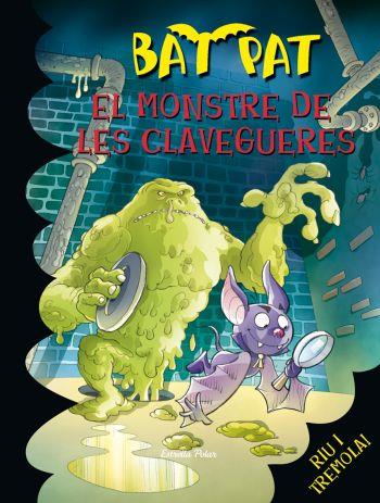EL MONSTRE DE LES CLAVEGUERES (BAT PAT, 5) | 9788492790586 | PAVANELLO, ROBERTO | Galatea Llibres | Llibreria online de Reus, Tarragona | Comprar llibres en català i castellà online