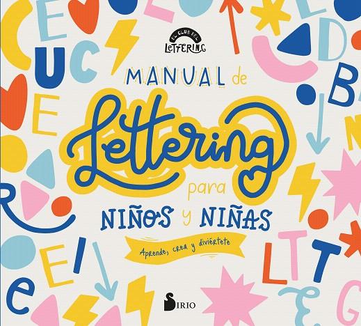 MANUAL DE LETTERING PARA NIÑOS Y NIÑAS | 9788418531590 | EL CLUB DEL LETTERING | Galatea Llibres | Librería online de Reus, Tarragona | Comprar libros en catalán y castellano online